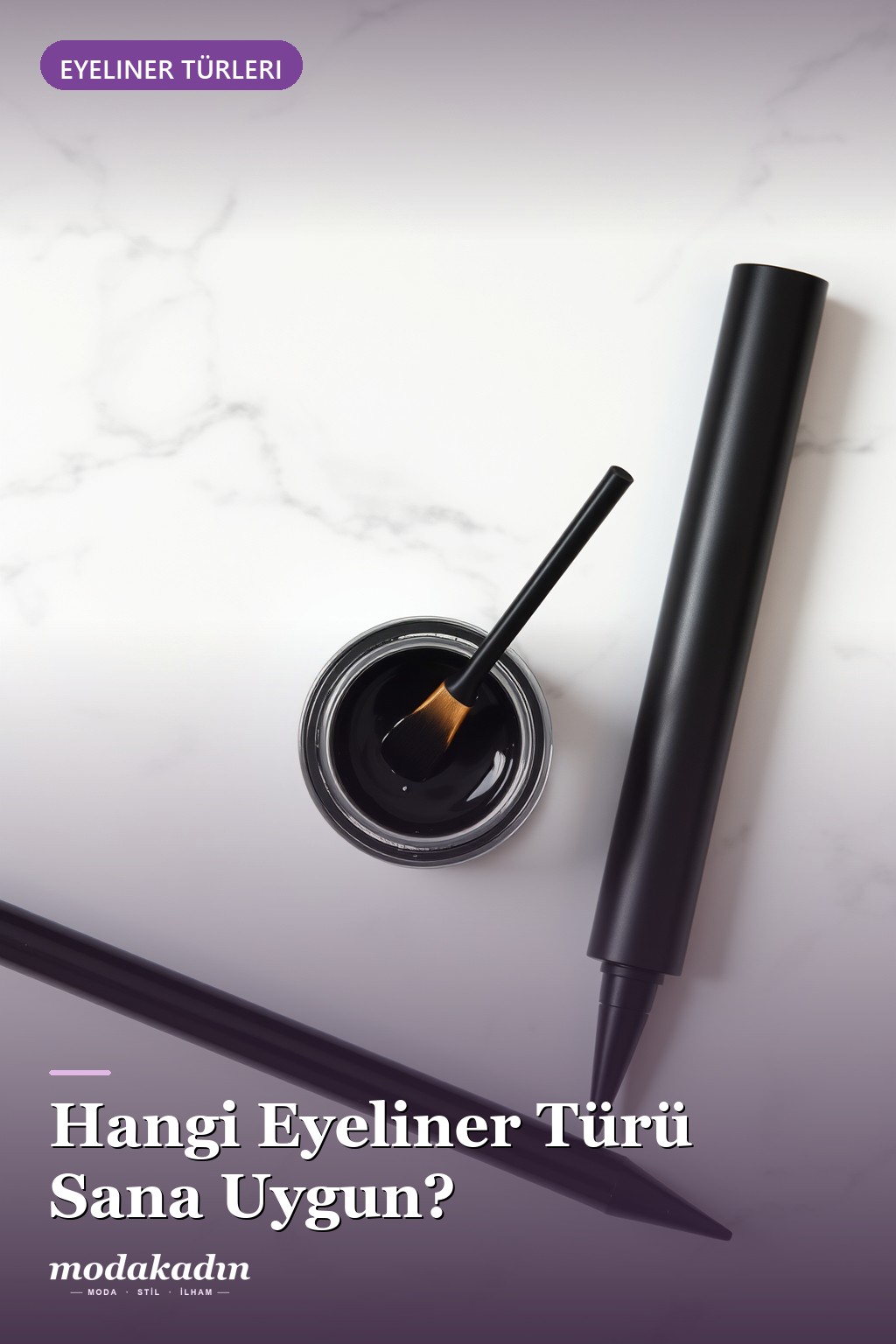 2. Doğru Eyeliner Türünü Seç