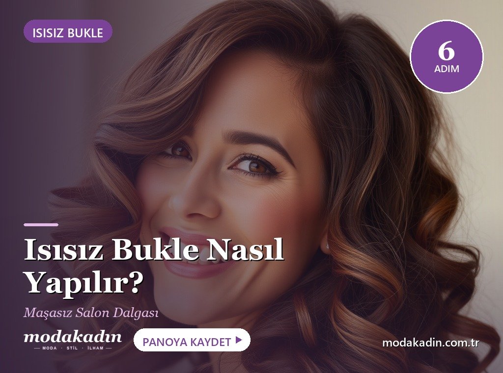 Isısız Bukle Nasıl Yapılır? Maşasız 6 Kolay Adım