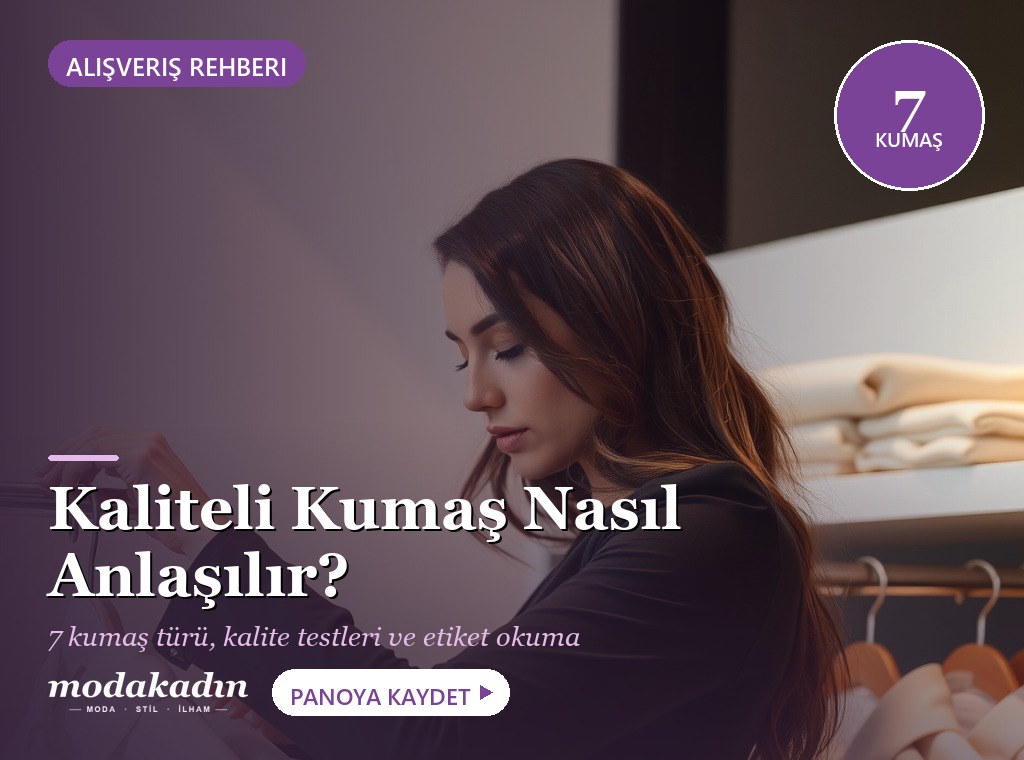 Kaliteli Kumaş Nasıl Anlaşılır? Pratik Seçim Rehberi