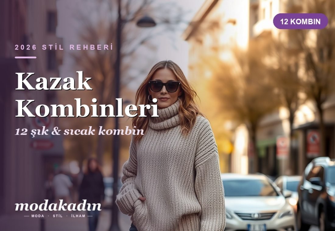 Kazak Kombinleri: 12 Şık ve Sıcak Kadın Kombini