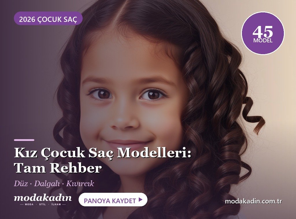Saç Tipine Göre Kız Çocuk Saç Modelleri: Düz, Dalgalı, Kıvırcık Rehberi