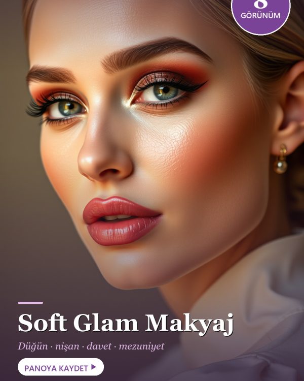 Soft Glam Makyaj: Özel Günler İçin Zarif Görünüm Rehberi (2026)