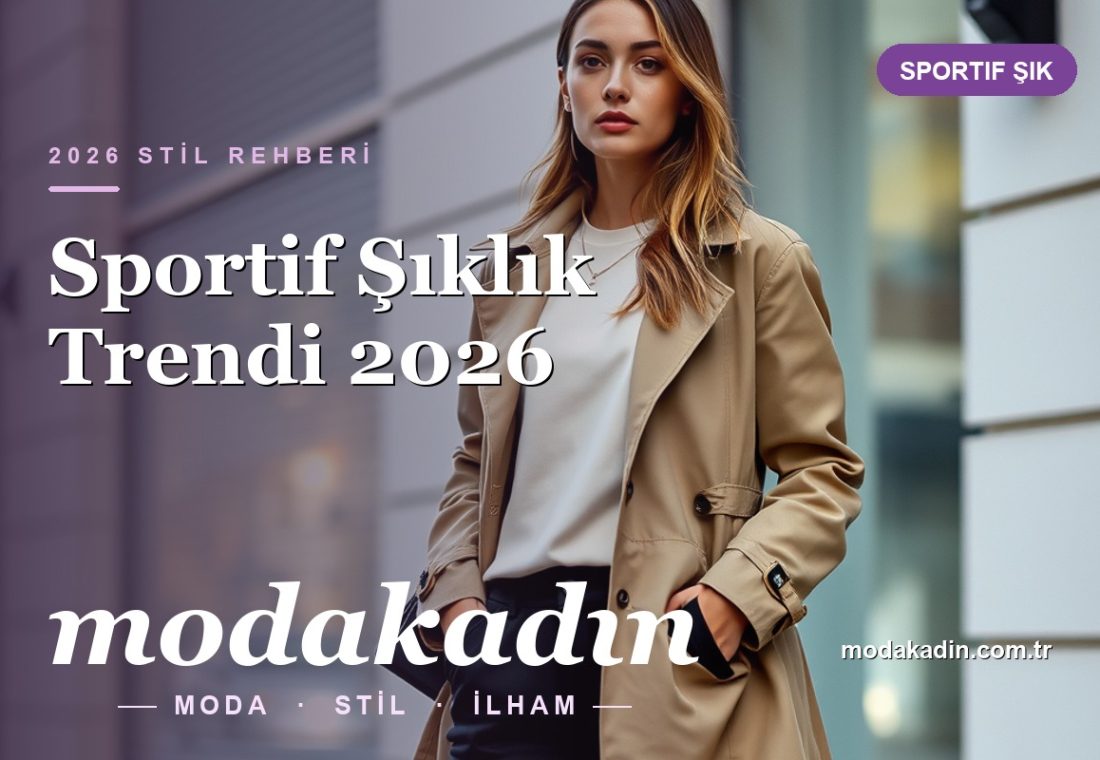 Sportif Şıklık Trendi: 8 Rahat ve Şık Günlük Kombin